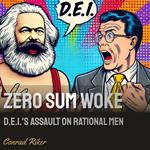 Zero Sum Woke