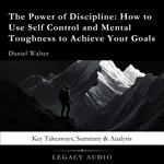 Power of Discipline by Daniel Walter, The