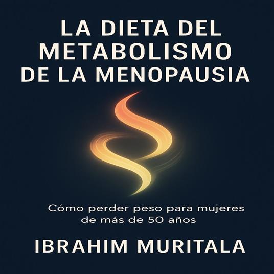 La dieta del metabolismo de la menopausia