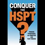 Conquer the HSPT: Proven Strategies and Practice for Test-Takers