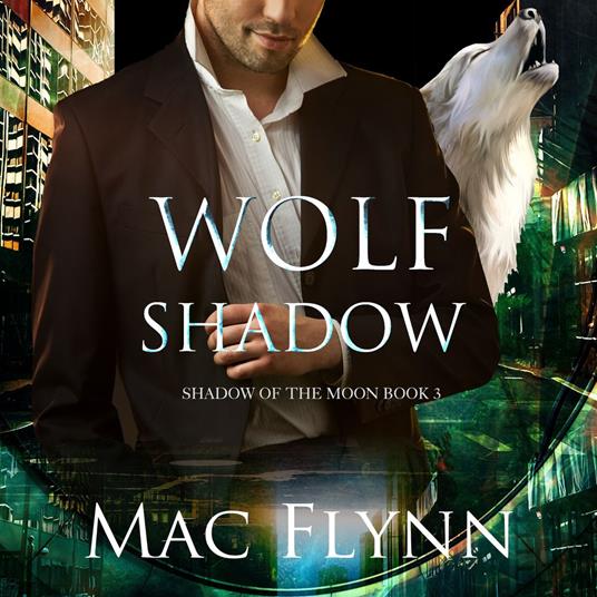 Wolf Shadow: A Werewolf Shifter Romance (Shadow of the Moon Book 3)