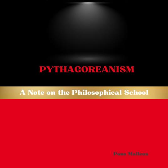 Pythagoreanism: A Note on the Philosophical School