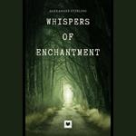 Whispers of Enchantment