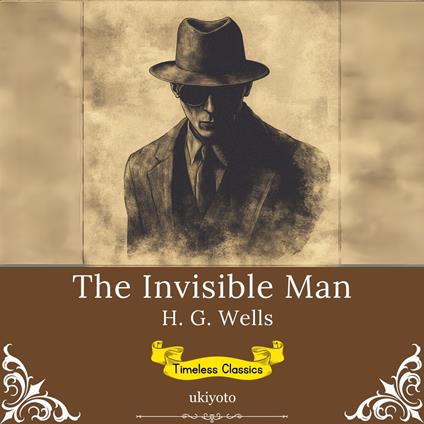 Invisible Man | Timeless Classics, The