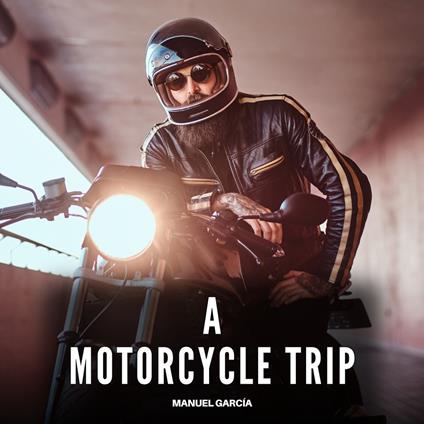 Motorcycle Trip, A