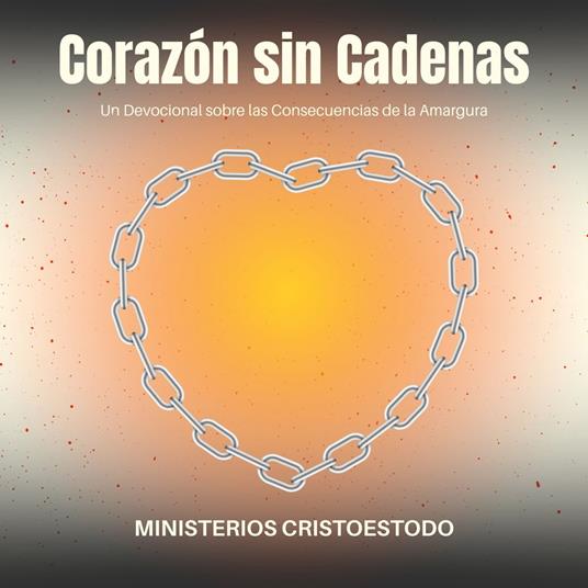 Corazón sin Cadenas
