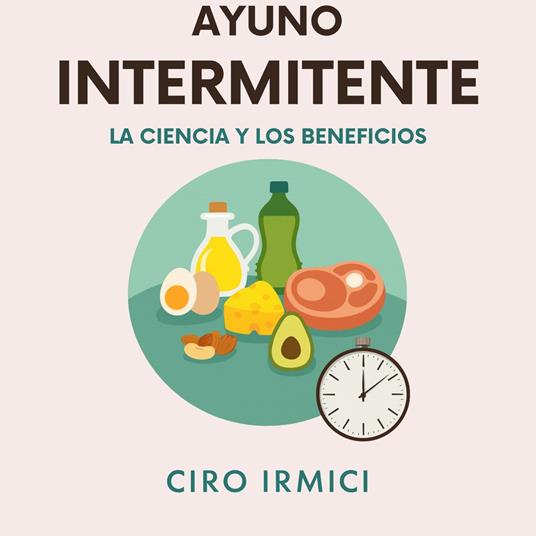 Ayuno Intermitente: La Ciencia y los Beneficios