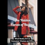 Hidden Forces of Buying, The: What Really Drives Consumer Choices and Why
