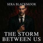 Storm Between Us, The