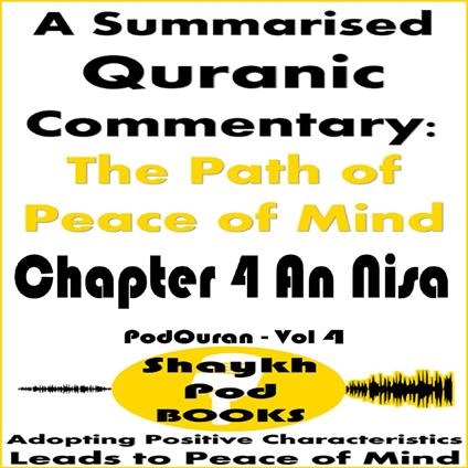 Summarised Quranic Commentary, A: The Path of Peace of Mind – Chapter 4 An Nisa