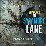 Shadows on Sycamore Lane