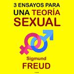 Tres Ensayos para una Teoría Sexual