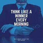 Think Like A Winner Every Morning