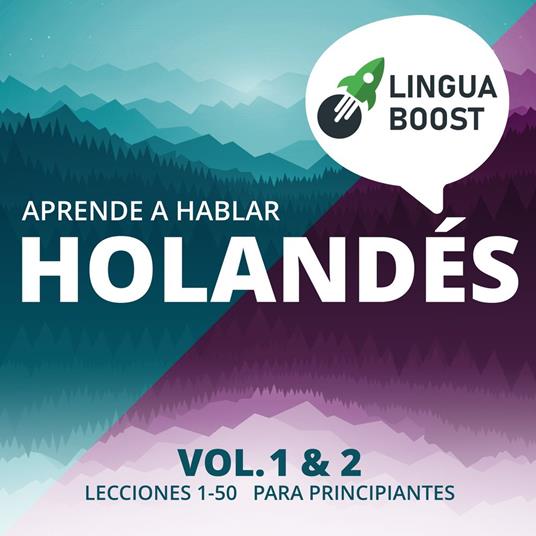 Aprende a hablar holandés. Vol. 1 & 2.