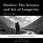 Outlive by Peter Attia MD