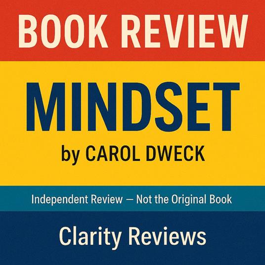 Mindset — Book Review — Carol Dweck