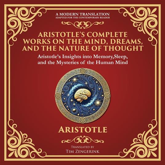 Aristotle’s Complete Works on the Mind, Dreams, and the Nature of Thought