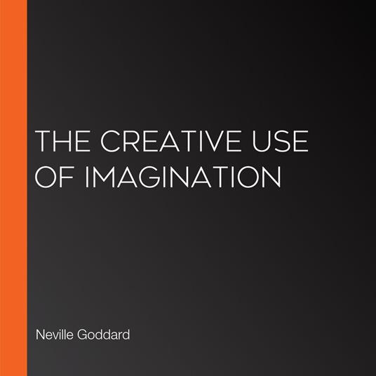 Creative Use of Imagination, The