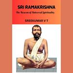 Sri Ramakrishna: The Beacon of Universal Spirituality