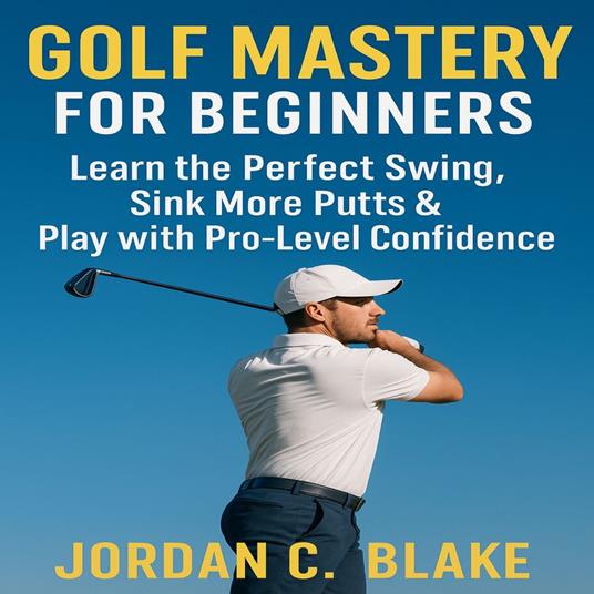 Golf Mastery for Beginners