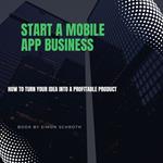Start a Mobile App Business
