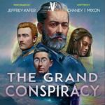 Grand Conspiracy, The