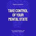 Take Control Of Your Mental State