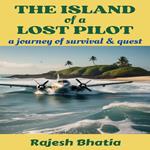 ISLAND of a LOST PILOT, THE