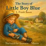 Story of Little Boy Blue, The
