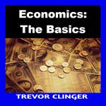 Economics: The Basics