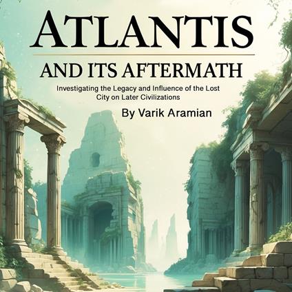 Atlantis and Its Aftermath