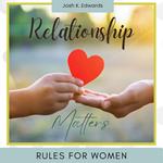 Relationship Rules for Women: