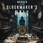 Murder in the Clockmaker’s Hall