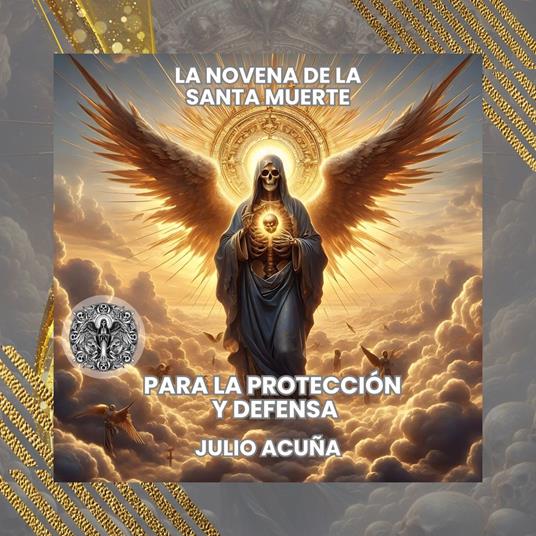 La Novena de la Santa Muerte: Para la Protección y Defensa (Spanish Edition)