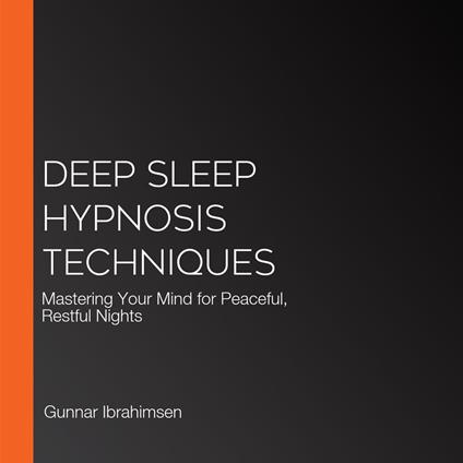 Deep Sleep Hypnosis Techniques