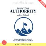 Build Your Authority with a Book: