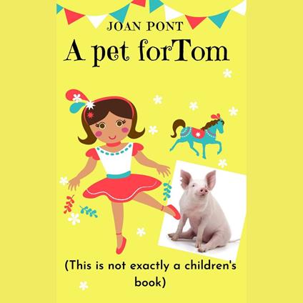 PET FOR TOM, A