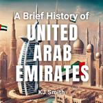 Brief History of the United Arab Emirates, A