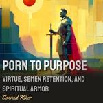 Porn to Purpose