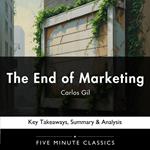 End of Marketing by Carlos Gil, The