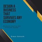 Design a Business That Survives Any Economy