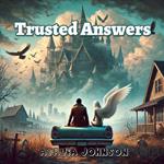 Trusted Answers