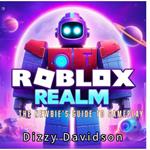 Roblox Realm 1: The Newbie's Guide to Gameplay
