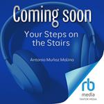 Your Steps on the Stairs
