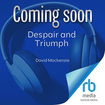 Despair and Triumph
