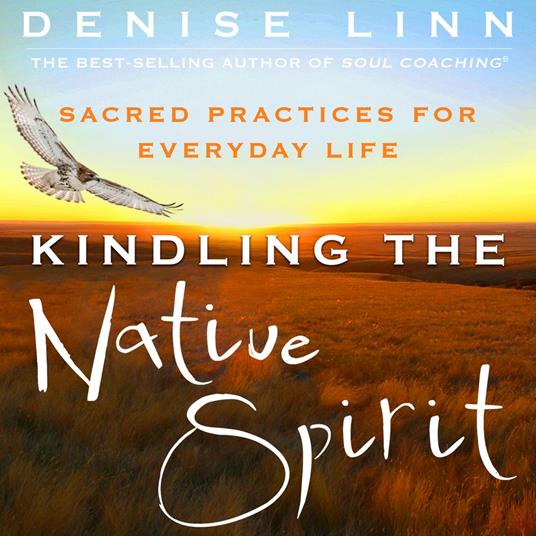 Kindling the Native Spirit