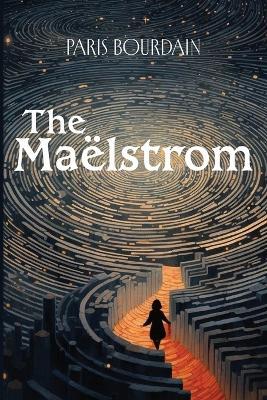 The Maëlstrom - Paris Bourdain - cover