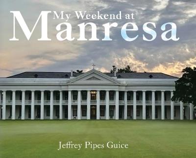 My Weekend at Manresa - Jeffrey Pipes Guice - cover