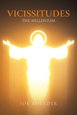 Vicissitudes: The Millenium - Joe Boulder - cover