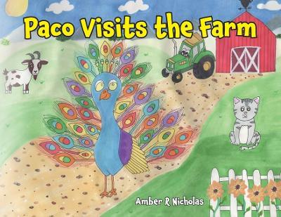 Paco Visits the Farm - Amber R Nicholas - cover